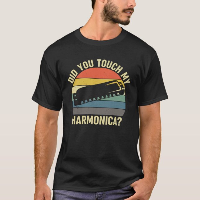 Did You Touch My Harmonica Harmonica Mouth Organ M T Shirt (Framsida)