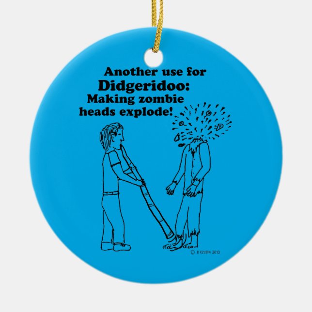 Didgeridoo Makes Zombies Explode Julgransprydnad Keramik (Framsidan)