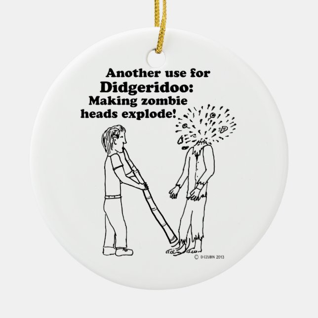 Didgeridoo Makes Zombies Explode Julgransprydnad Keramik (Framsidan)