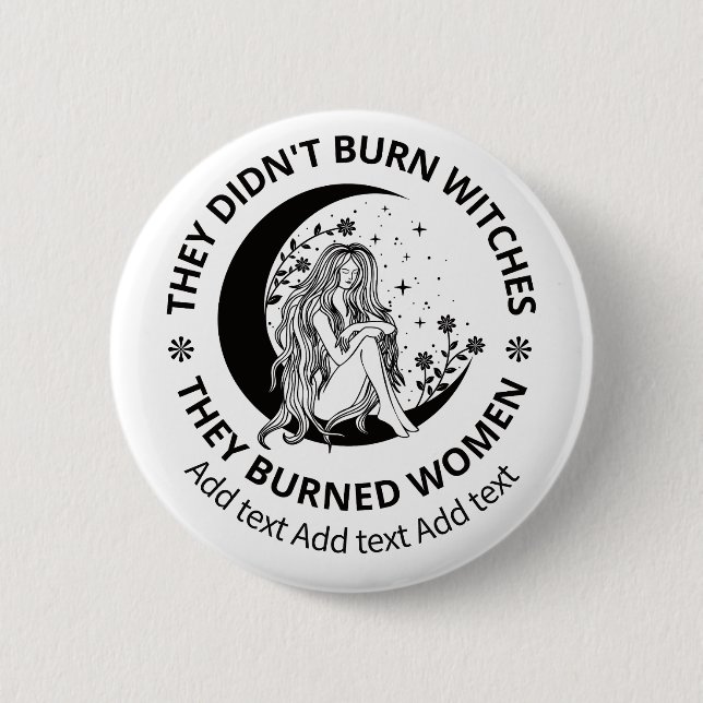 Didn't Burn Witches Burned Women Rights Pro Choice Knapp (Framsida)