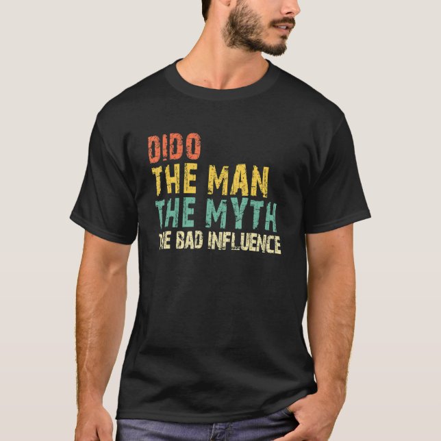 Dido The Man The Myth The Bad Influence  Retro T Shirt (Framsida)