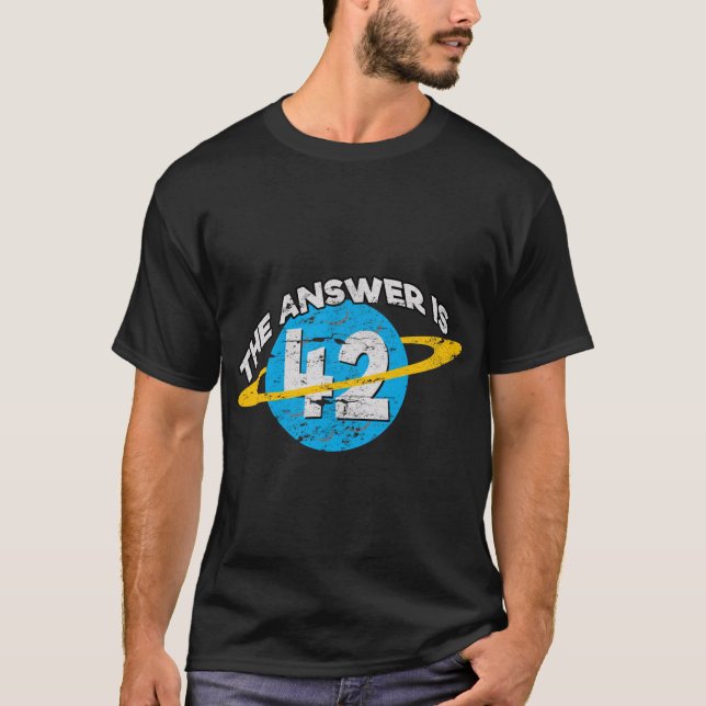 Die Antwort ist 42 Sci-Fi Nerd T Shirt (Framsida)