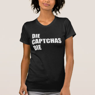Die CAPTCHA:s Die: Felaktigt UX Design Internet Ra T Shirt