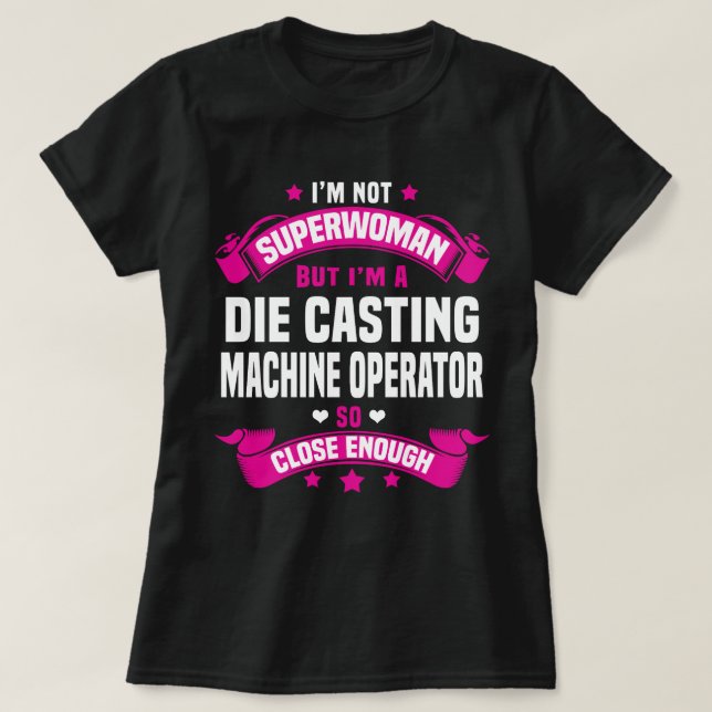 Die Casting Maskin operator T Shirt (Design framsida)