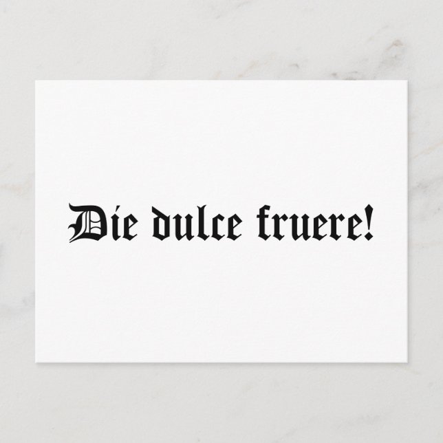 Die dulce fruere! Ha en trevlig dag (på latin) Vykort (Framsida)