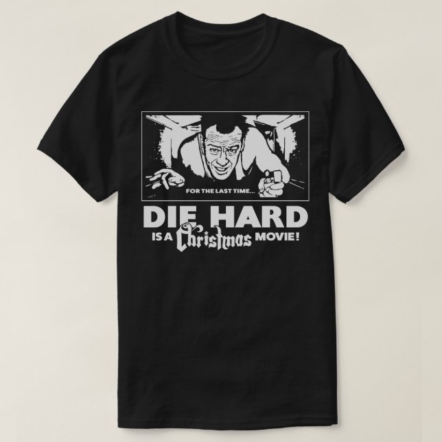 Die Hard är en julfilm T Shirt (Design framsida)