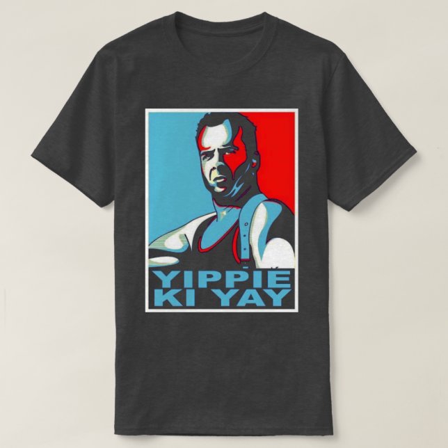 Die Hard Yippie Ki Yay T Shirt (Design framsida)