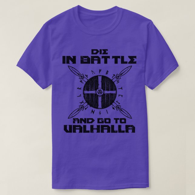 Die in Battle and Go to Valhalla Viking Warrior (3 T Shirt (Design framsida)