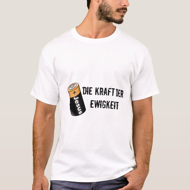 DIE KRAFT DER EWIGKEIT (Jesus Batterie) Tee (Framsida)