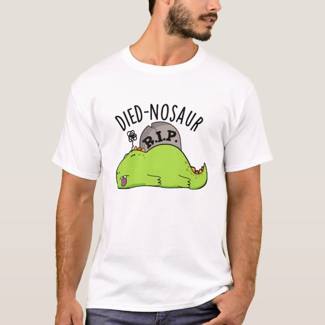 Died-nosaur Roliga Dinosaurie-ordlekar  T Shirt (Framsida)