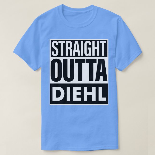 Diehl Namn Rak Outta Diehl T Shirt (Design framsida)