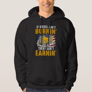 Diesel Ain inte Burnin Trucker tjänar inte i US Tr Hoodie