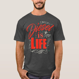 Diesel är Life Turbo Diesels Lastbilar Roll Coal T Shirt