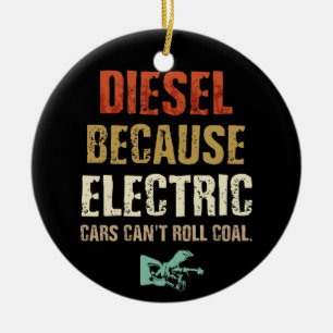 Diesel eftersom elbilar inte kan rulla kol julgransprydnad keramik