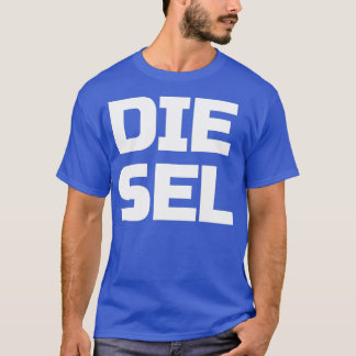 Diesel Large Text Diesels Lastbilar Roll Coal Powe T Shirt