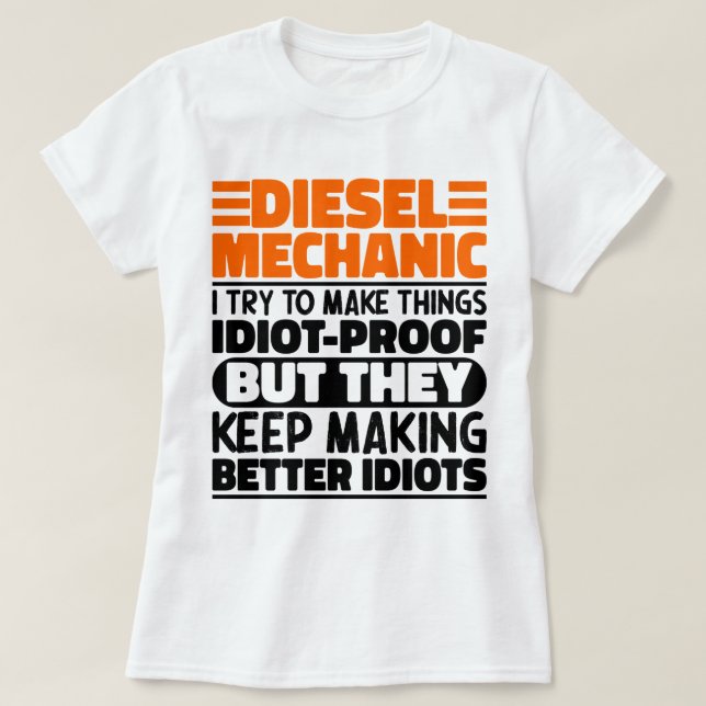 Diesel Mechanic Jag försöker göra Sak Roliga menin T Shirt (Design framsida)