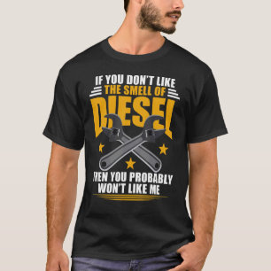 Diesel Mechanic tycker inte om dieselmetaller T Shirt