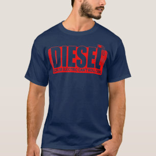 Diesel på grund av att elkol i rälsförstoringen t shirt