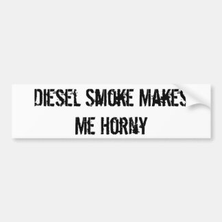 Dieseln röker gör mig kåt bildekal