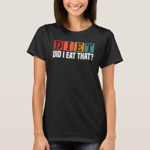 Diet åt jag att grillmästaren Chef Enthusiast T Shirt