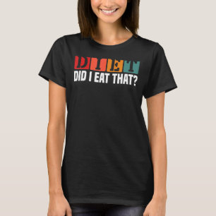 Diet åt jag att grillmästaren Chef Enthusiast T Shirt