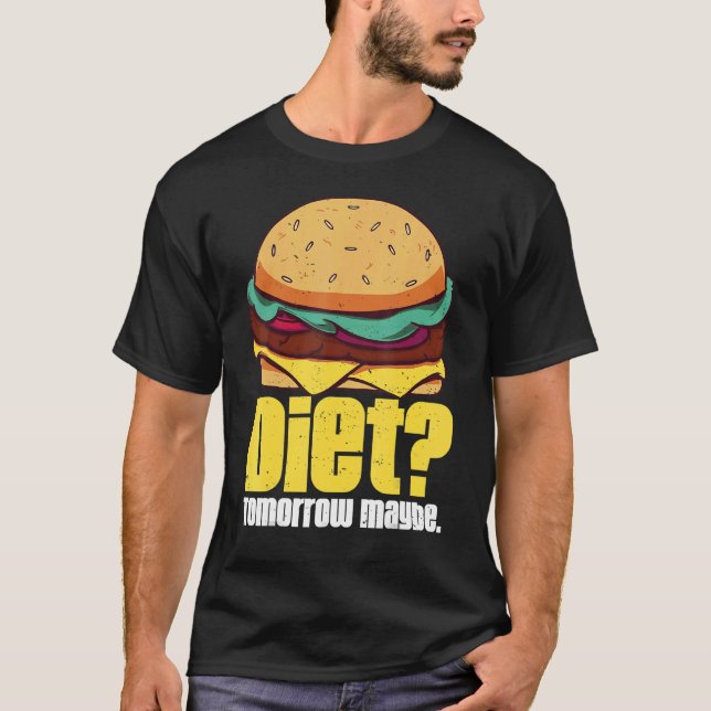 Diet Imorgon kanske Humous Burger Weight Loss Qu T Shirt (Framsida)