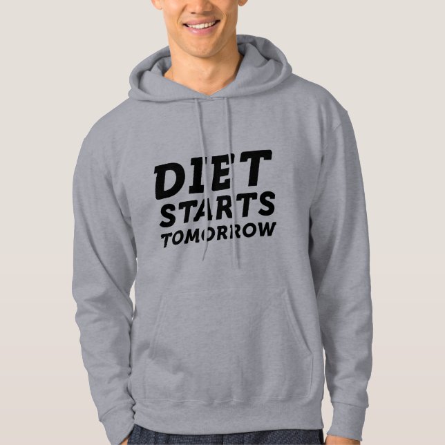 Diet startar imorgon hoodie (Framsida)
