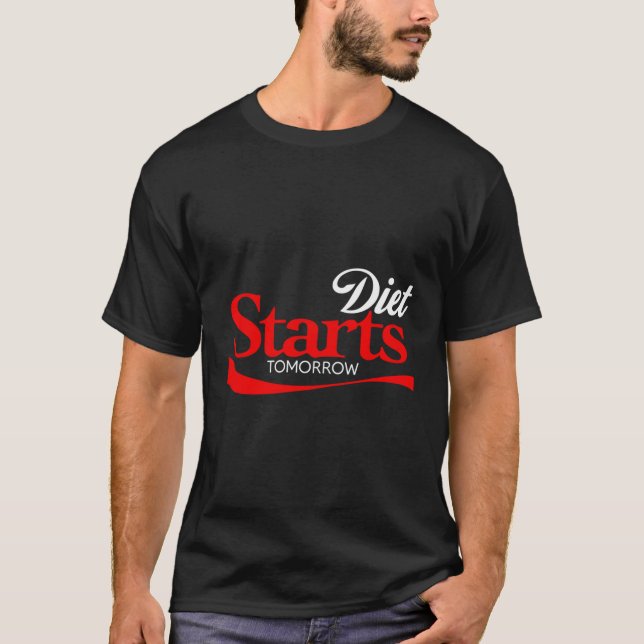 Diet startar imorgon Shirt Keto Paleo Vegan Funny T Shirt (Framsida)