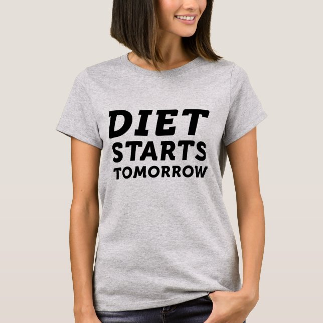 Diet startar imorgon t shirt (Framsida)