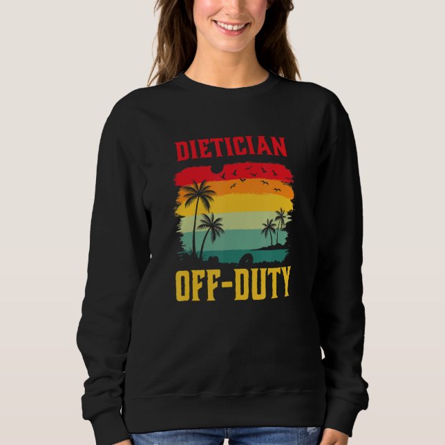 Dietician On Holiday Off Duty  Summer Break Outfit T Shirt (Framsida)