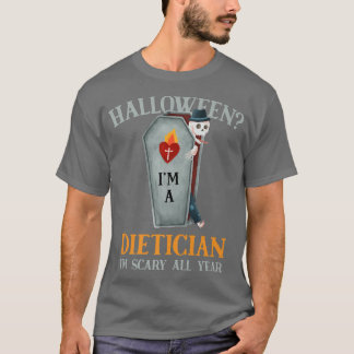Dietiker jag är sjuk, allårsnutritionist Hallowee T Shirt