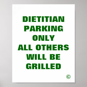 Dietitian Parking All other Grilled Poster