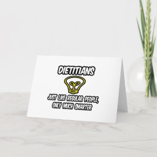 Dietitier... vanliga människor, bara smartare kort