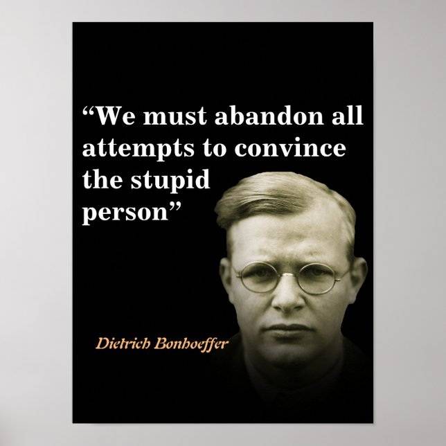 Dietrich Bonhoeffer-citatet om de stupida människo Poster (Framsidan)