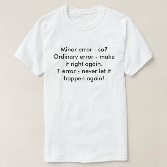 Differenet errors t-shirts