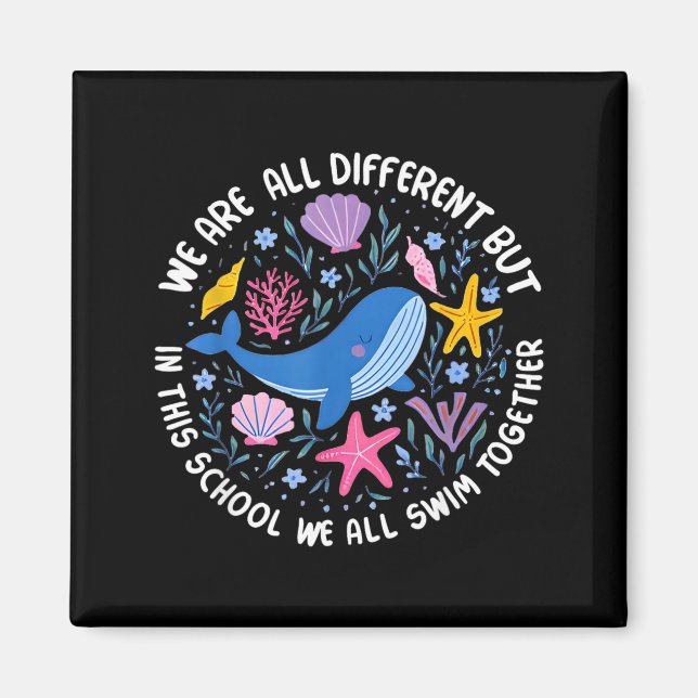 Different But In This School Swim Together Magnet (Framsidan)