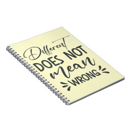 Different Does Not Mean Wrong Anteckningsbok