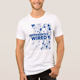 Differently Wired – Autism Awareness Month Blue  T Shirt