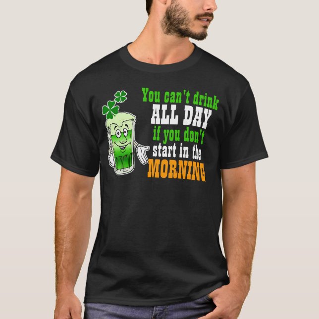 Dig Cant drink all dag, rolig irländare Tee (Framsida)