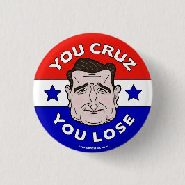 Dig Cruz som du förlorar, Anti-Ted Cruz 2016 Knapp