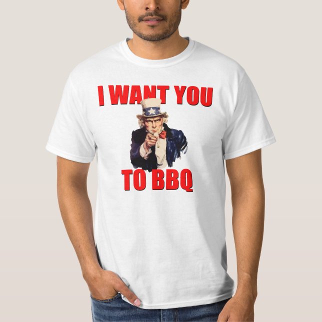 DIG för Uncle Sam Wants till BBQ Tee Shirt (Framsida)