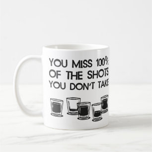 Dig Fröcken 100% av shotsna som du inte tar Kaffemugg