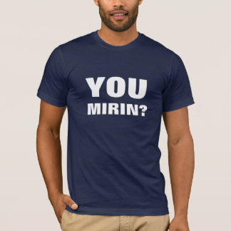 Dig Mirin? Mörk T Shirt