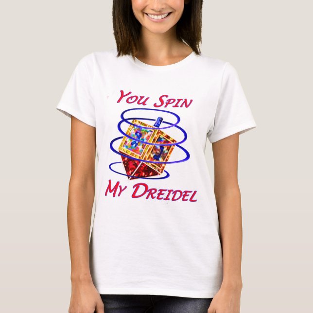 Dig snurrande min Dreidel T Shirt (Framsida)