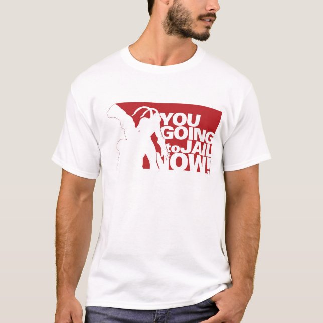 Dig som går att fängsla nu! t-shirt (Framsida)