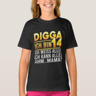 Digga Ich Bin 14 Rolig Tyska Födelsedags Citat T Shirt