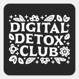 Digital detox klubb tjejers stödgrupp motivation fyrkantigt klistermärke