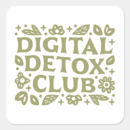 Digital detox-klubb välbefinnande flickor retreat fyrkantigt klistermärke