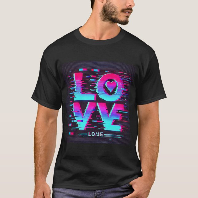Digital Glitch Kärlek-effekt T Shirt (Framsida)