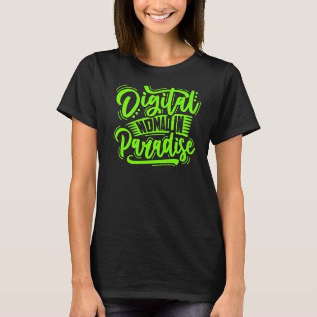 Digital Nomad in paradise Self Employed Freelance T Shirt (Framsida)